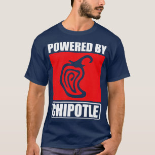 Drivs av Chipotle T Shirt