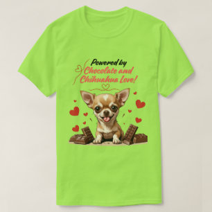 Drivs av choklad och Chihuahua-kärlek T Shirt