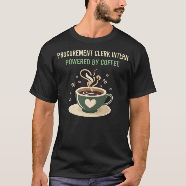 Drivs av Coffee Procurement Clerk Intern T Shirt (Framsida)