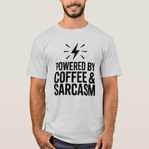 Drivs av Coffee & Sarcasm Funny T-Shirt