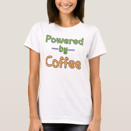 Drivs av Coffee T-Shirt
