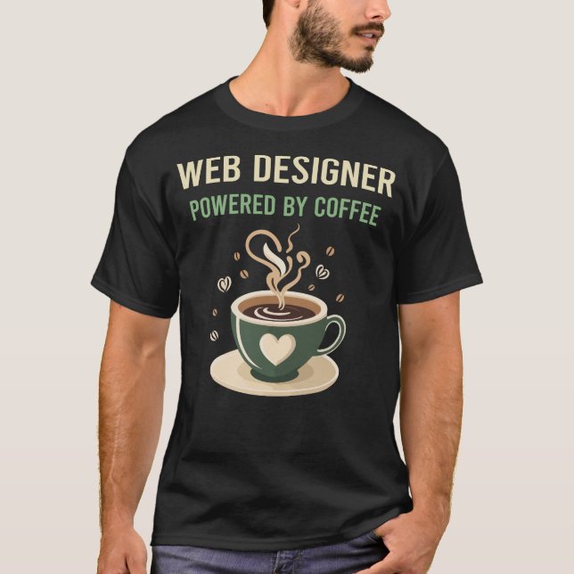 Drivs av Coffee Web Designer T Shirt (Framsida)