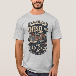 Drivs av Diesel och Pappaskämt. Vintage T-Shirt