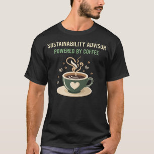 Drivs av en rådgivare för kaffehållbarhet t shirt