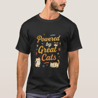 Drivs av Great Cats Typography T Shirt