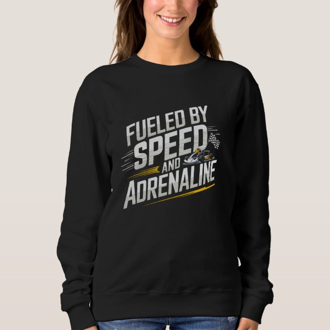 Drivs av hastighet och Adrenaline Go Kart Tävla T Shirt (Framsida)
