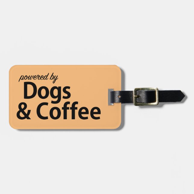 Drivs av Hundar och coffee Luggage Tag Bagagebricka (Horisontell Framsida)