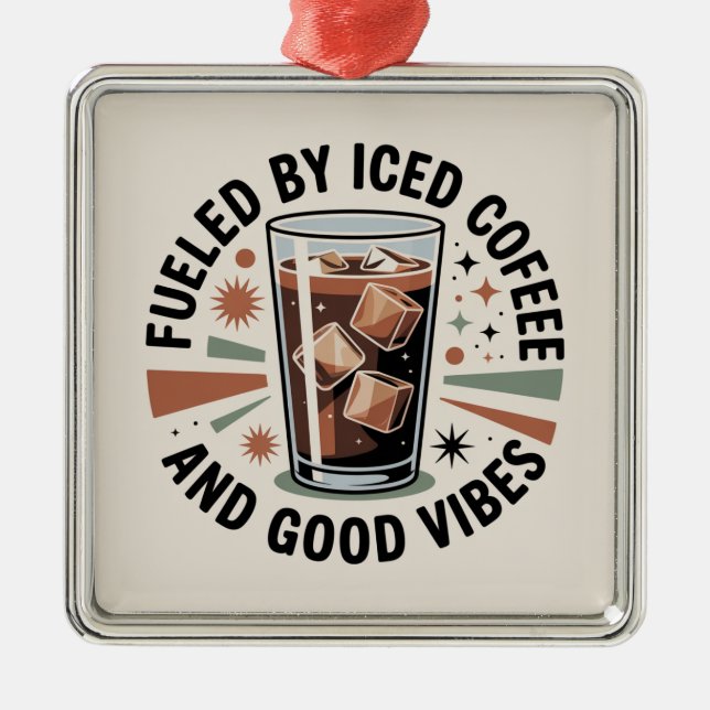 Drivs Av Iced Coffee Och Goda Vibrationer Julgransprydnad Metall (Framsidan)