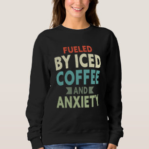 Drivs av iskaffe och ångest Kaffe humor quo T Shirt
