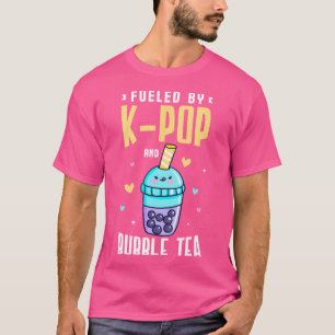 Drivs Av K-Pop Och Bubble Tea För K-Pop-Fan T Shirt