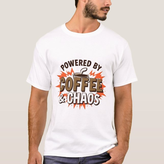 Drivs av kaffe & Chaos" - Finny kaffe Älskare T Shirt (Framsida)
