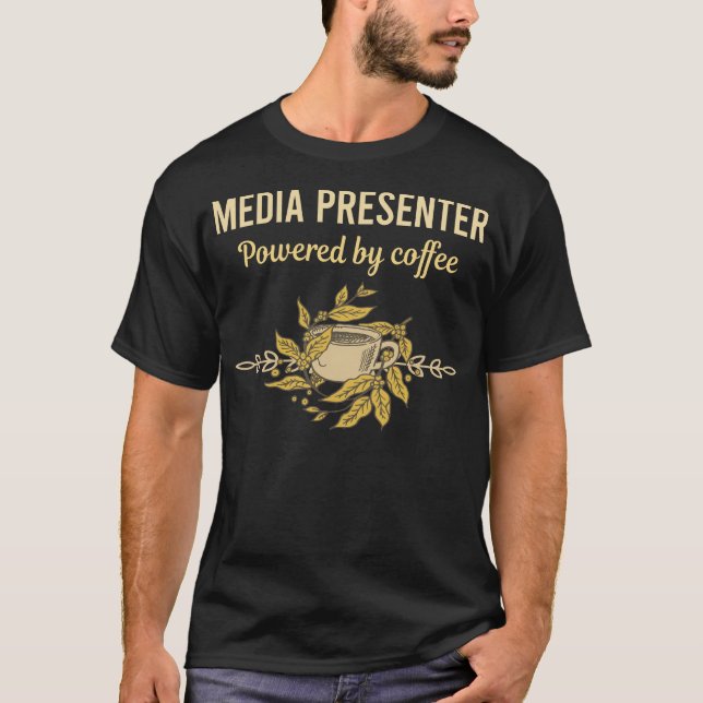 Drivs av kaffe - Media Presenter T Shirt (Framsida)