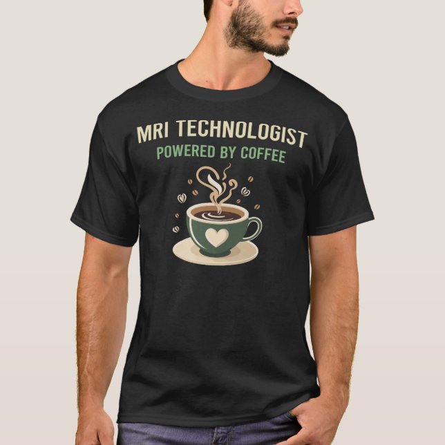 Drivs av Kaffe Mri-teknikern T Shirt (Framsida)