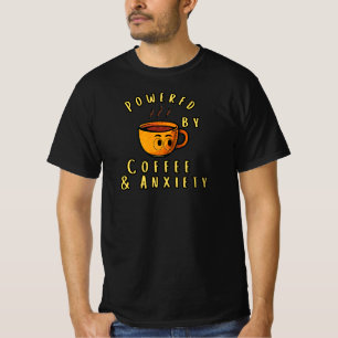 Drivs av kaffe och ångest Rolig kaffetecknad serie T Shirt
