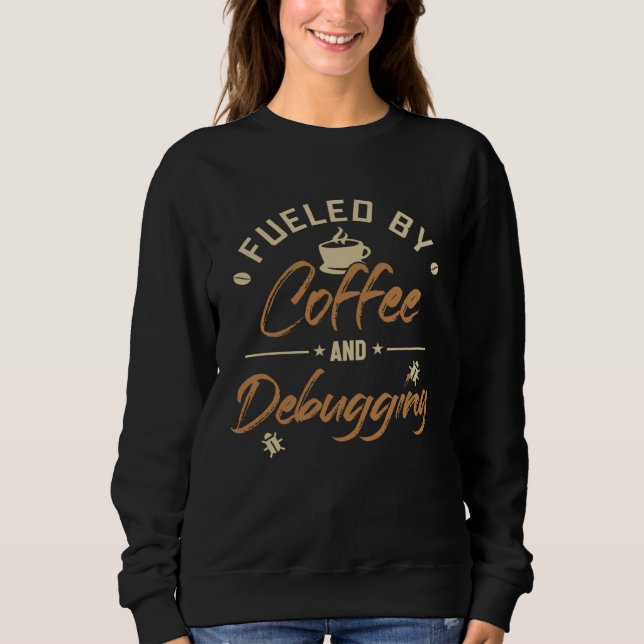Drivs av kaffe och felsökning av fullstack-program t shirt (Framsida)