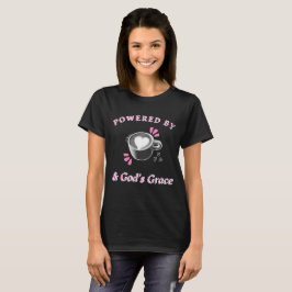 Drivs av kaffe och Guds nåd Kaffeälskare T Shirt