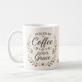 Drivs av kaffe och Guds nåd | Trobaserad Kaffemugg