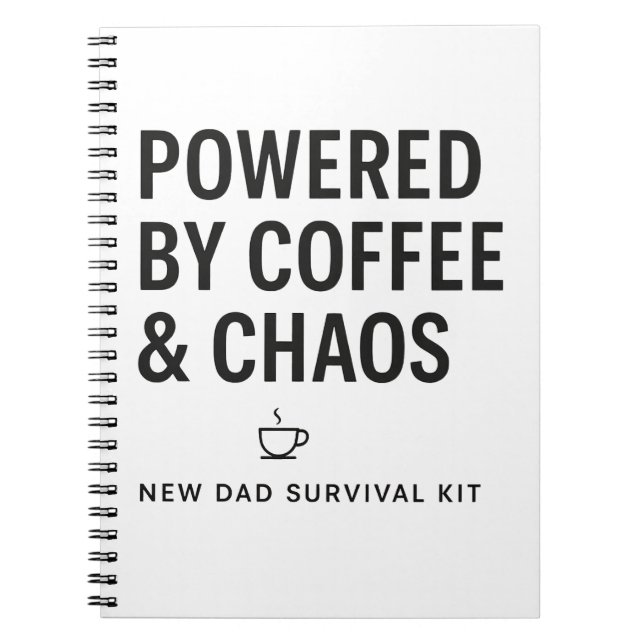 Drivs av kaffe och kaos Ny överlevnadskit för papp Anteckningsbok (Framsidan)