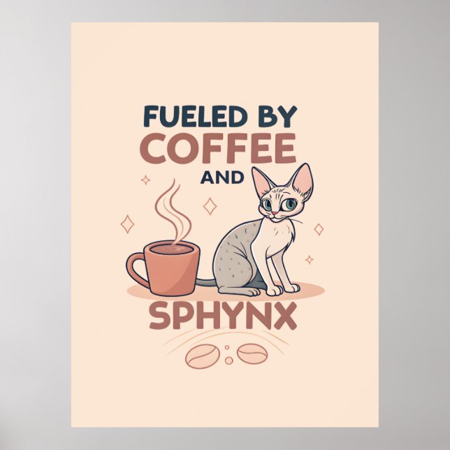 Drivs av kaffe och Sphynx-kattkonst Poster (Framsidan)
