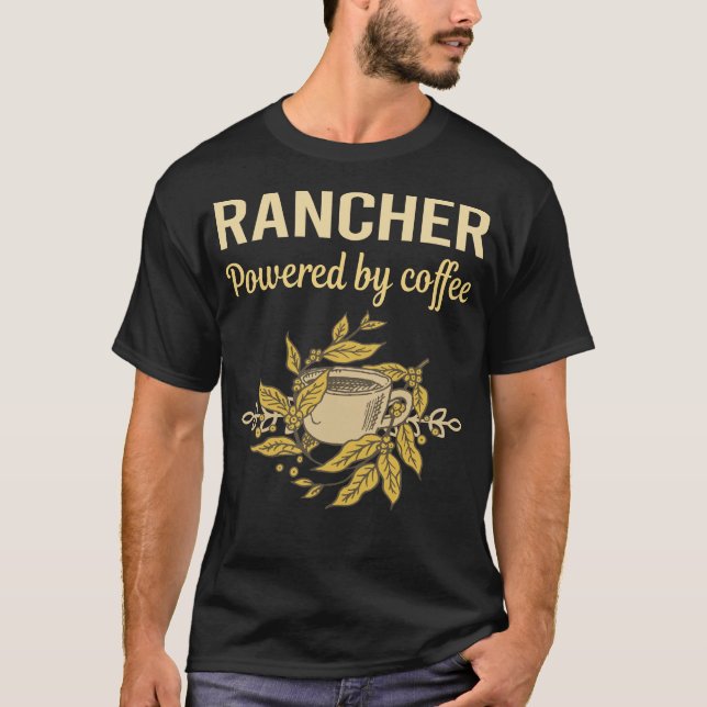 Drivs av kaffe - Rancher T Shirt (Framsida)