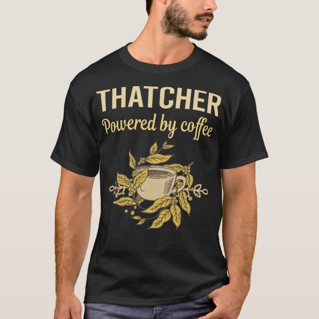 Drivs av kaffe - Thatcher T Shirt (Framsida)