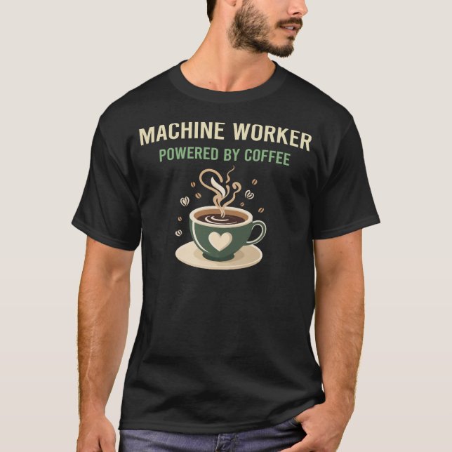 Drivs av kaffearbetare i Maskin T Shirt (Framsida)