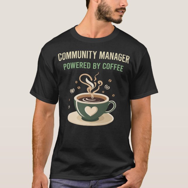 Drivs av kaffegemenskapens chef t shirt (Framsida)