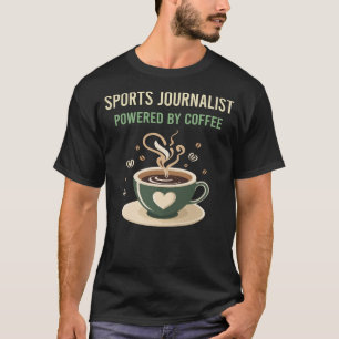 Drivs av kaffejournalisten t shirt
