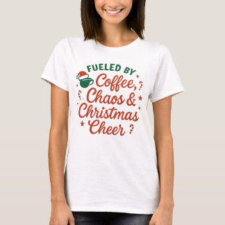Drivs av kaffekaos och julstämning t shirt