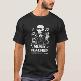 Drivs av kafferrytmen Skeleton Music Teacher Co. T Shirt