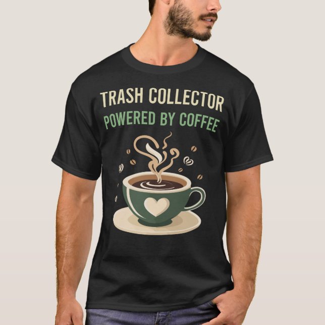 Drivs av kaffeuppsamlare i Sopor T Shirt (Framsida)