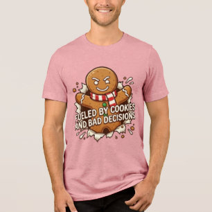 Drivs Av Kakor Och Dåliga Beslut Gingerbread Ma T Shirt