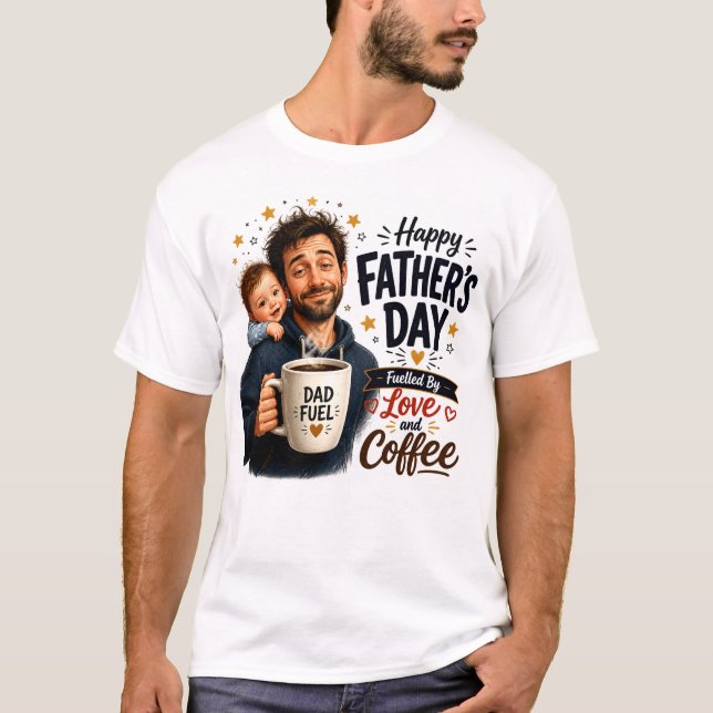 Drivs av kärlek och kaffe Glad fars dag T Shirt (Framsida)