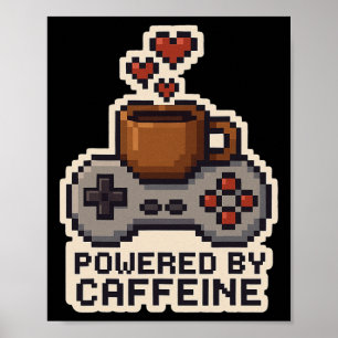 Drivs av koffein Pixel Art Spelare Kaffeälskare G Poster
