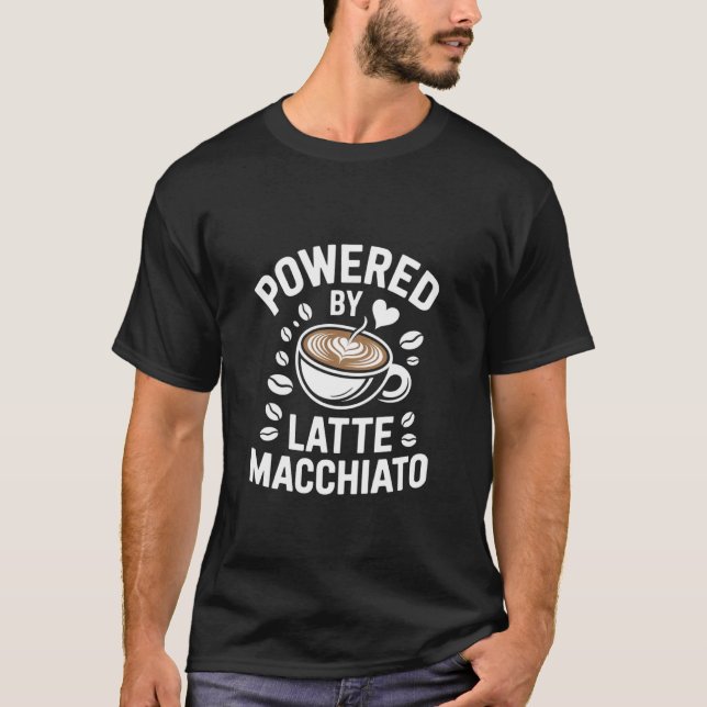 Drivs av Latte Macchiato Coffee Citat T Shirt (Framsida)