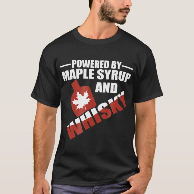 Drivs av Maple Syrup och Whisky Canadian Hero T Shirt (Framsida)