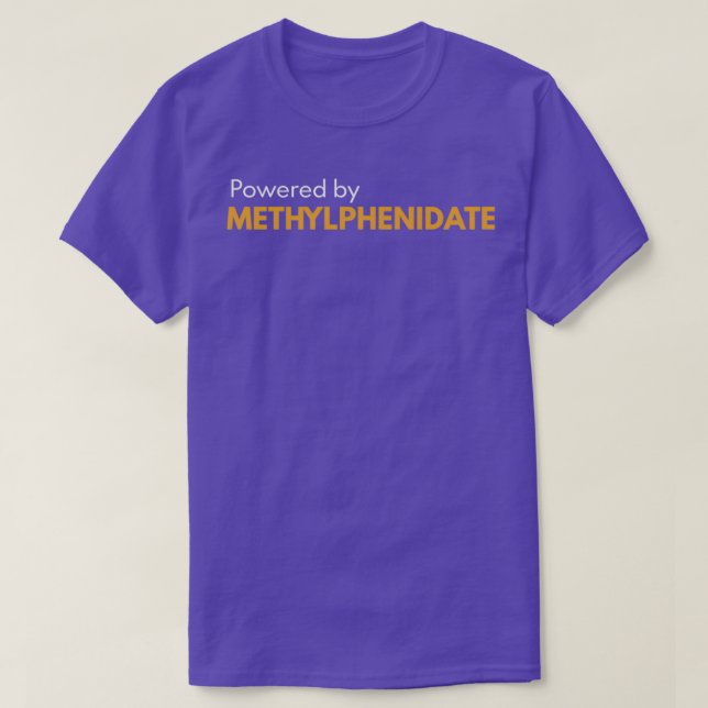 Drivs av metylfenidat 2 t shirt (Design framsida)