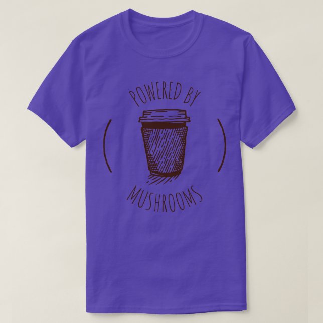 Drivs av Mushroom-kaffe 1 T Shirt (Design framsida)