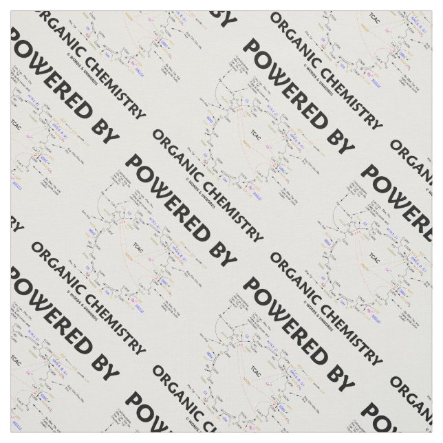 Drivs av Organic Chemistry Krebs Cycle Humor Tyg (Provkarta)