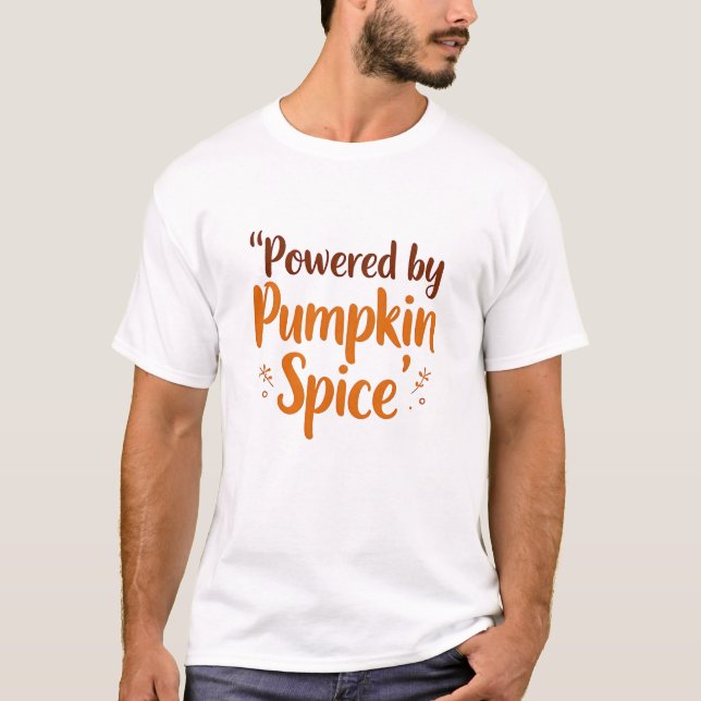 Drivs av Pumpkin Spice T Shirt (Framsida)