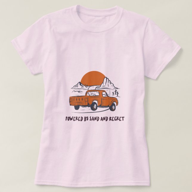 Drivs Av Sand Och Ånger Öken Camping T Shirt (Design framsida)