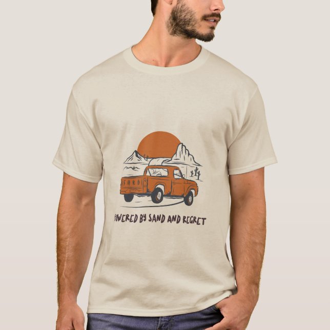 Drivs Av Sand Och Ånger Öken Camping T Shirt (Framsida)
