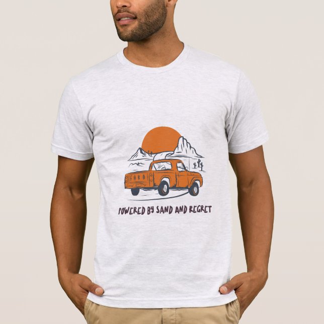 Drivs Av Sand Och Ånger Öken Camping T Shirt (Framsida)