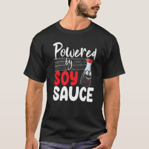 Drivs Av Sojasås Kvinnor Sås Kärlek Mat Matkultur T Shirt