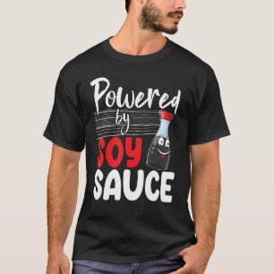 Drivs Av Sojasås Kvinnor Sås Kärlek Matie 1 T Shirt