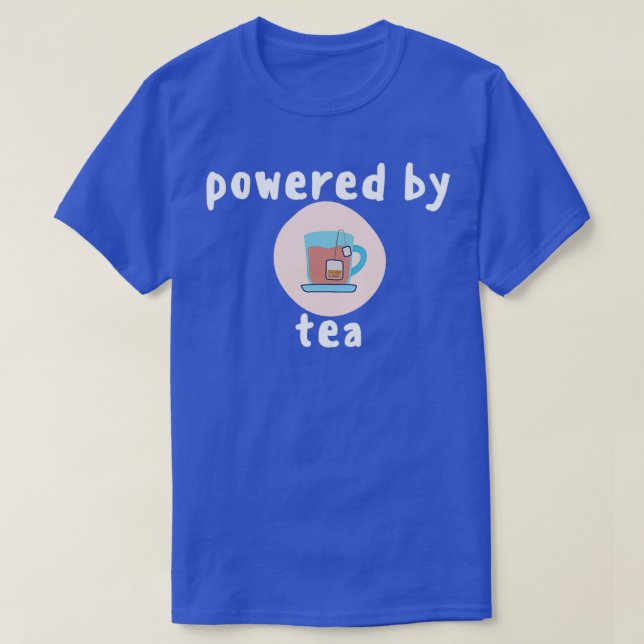 Drivs av tea 4 t shirt (Design framsida)