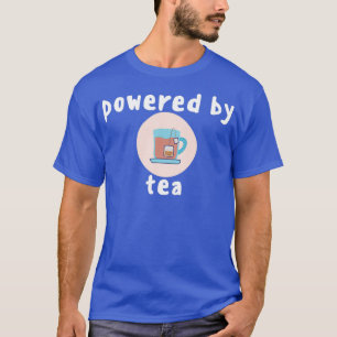Drivs av tea 4 t shirt
