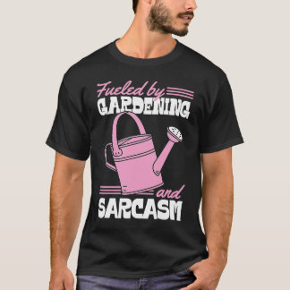 Drivs Av Trädgårdsskötsel Och Sarcasm  Sassy Trädg T Shirt