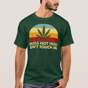 Droger inte Hugs, rör inte mig Stil Retro T Shirt