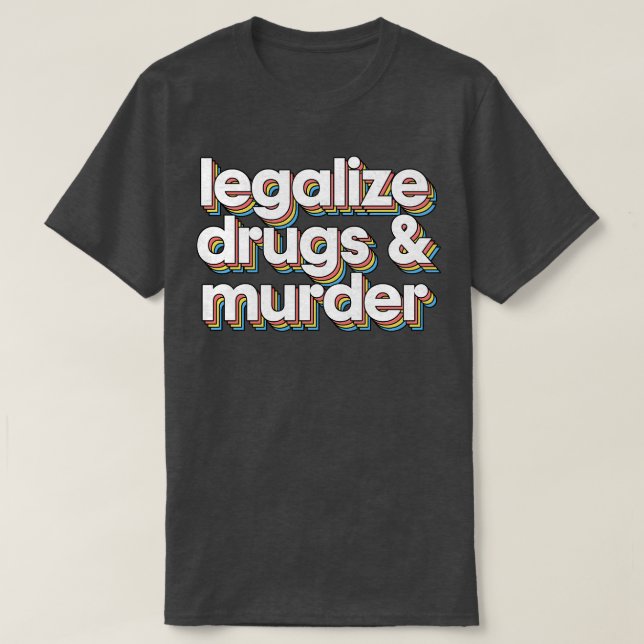  droger och mord Humoral typografi Desi T Shirt (Design framsida)
